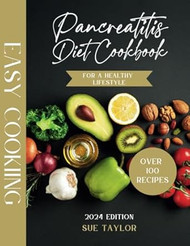 Pancreatitis Diet Cookbook More than 100 Easy and Tasty