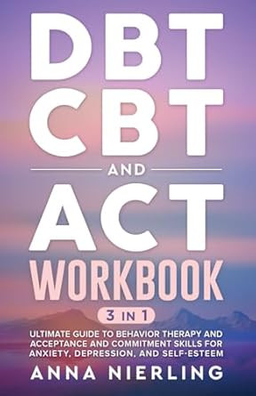 DBT CBT and ACT Workbook