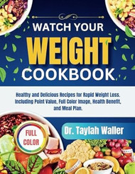 Watch Your Weight Cookbook