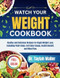 Watch Your Weight Cookbook