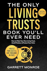 The Only Living Trusts Book Youll Ever Need