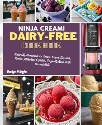 Ninja Creami Dairy-Free Cookbook