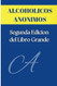 Alcoholicos Anonimos: Segunda Edicion del Libro Grande