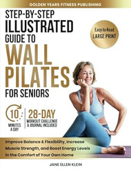 Step-by-Step Illustrated Guide to Wall Pilates for Seniors
