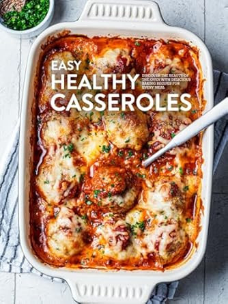Easy Healthy Casseroles