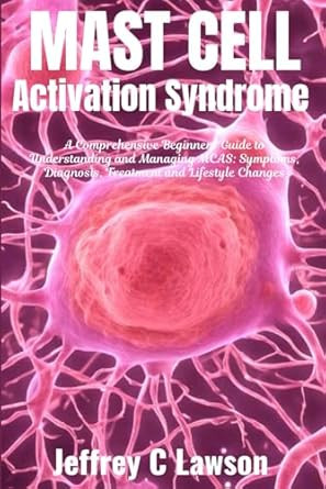 Mast Cell Activation Syndrome