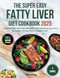 THE SUPER EASY FATTY LIVER DIET COOKBOOK
