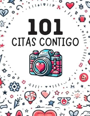 101 Citas Contigo: Libro de citas para parejas