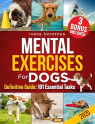 Mental Exercises for Dogs