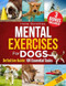 Mental Exercises for Dogs