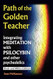 Path of the Golden Teacher Integrating MEDITATION with