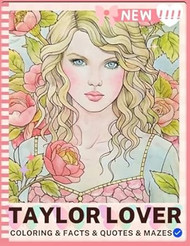 Taylor LOVER Swift Coloring & Activity Book