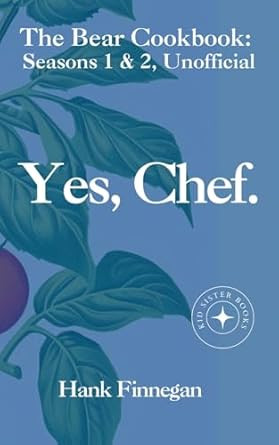 Yes Chef The Bear Cookbook