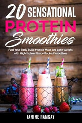 20 Sensational Protein Smoothies