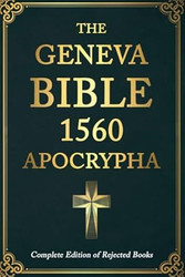 The Geneva Bible 1560 Apocrypha