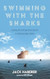 Swimming with the Sharks