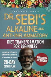 Dr. Sebi's Alkaline and Anti-Inflammatory Diet