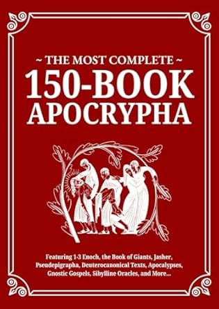 The Most Complete 150-Book Apocrypha