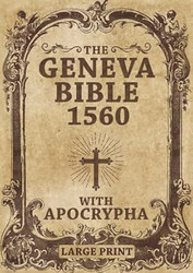 Geneva Bible 1560 edition Old and New Testament w/ rejected