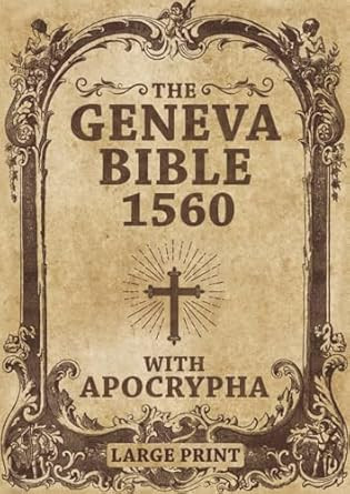 Geneva Bible 1560 edition Old and New Testament w/ rejected