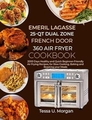 Emeril Lagasse 25-QT Dual Zone French Door 360 Air Fryer