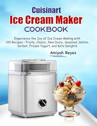 Cuisinart Ice Cream Maker Cookbook