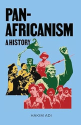 Pan-Africanism: A History