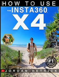 Insta360: How To Use the Insta360 X4