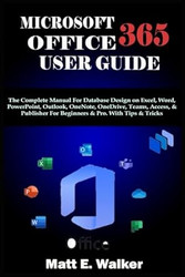 MICROSOFT OFFICE 365 USER GUIDE