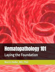 Hematopathology 101