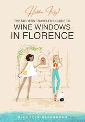 Hidden Italy! The Modern Traveler's Guide to Wine Windows