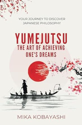YUMEJUTSU - The Art Of Achieving One's Dreams