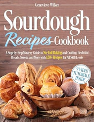 Sourdough Recipes Cookbook