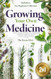 Growing Your Own Medicine