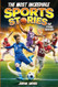 The Most Incredible Sports Stories of All Time for Young Readers