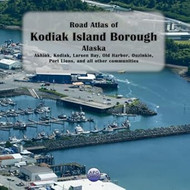 Road Atlas of Kodiak Island Borough Alaska