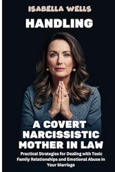 Handling a Covert Narcissistic Mother-in-law
