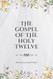 The Gospel of the Holy Twelve