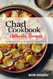 Chad Cookbook Discover the Rich and Diverse Flavors of