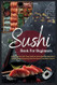 Sushi Book For Beginners