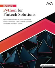 Ultimate Python for Fintech Solutions