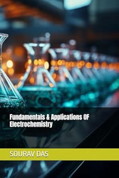 Fundamentals & Applications OF Electrochemistry