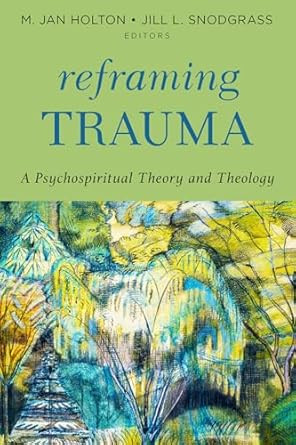 Reframing Trauma
