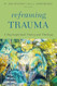 Reframing Trauma