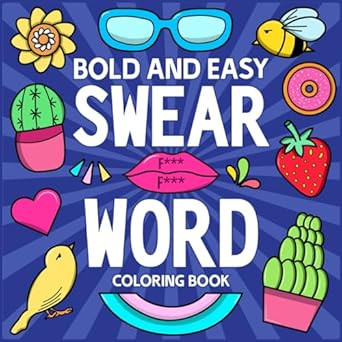 Bold and Easy Swear Word Coloring Book