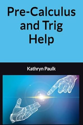 Pre-Calculus and Trig Help