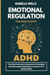 Emotional Regulation for Adults with ADHD