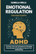 Emotional Regulation for Adults with ADHD