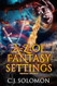 A-Z of Fantasy Settings