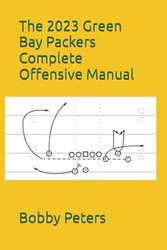 The 2023 Green Bay Packers Complete Offensive Manual
